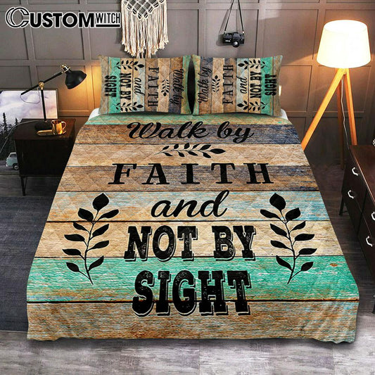 Walk By Faith Not By Sight Quilt Bedding Set Bedroom - Christian Quilt Bedding Set Bedroom Decor