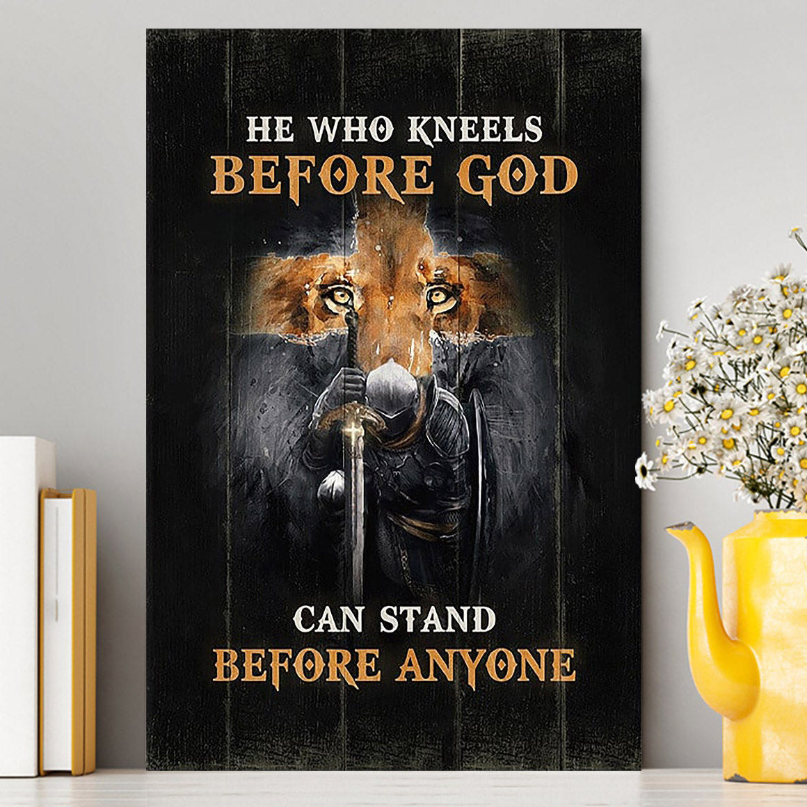 Warrior Lion Cross He Who Kneels Before God Can Stand Before Anyone Canvas Art - Bible Verse Wall Art - Religious Home Decor