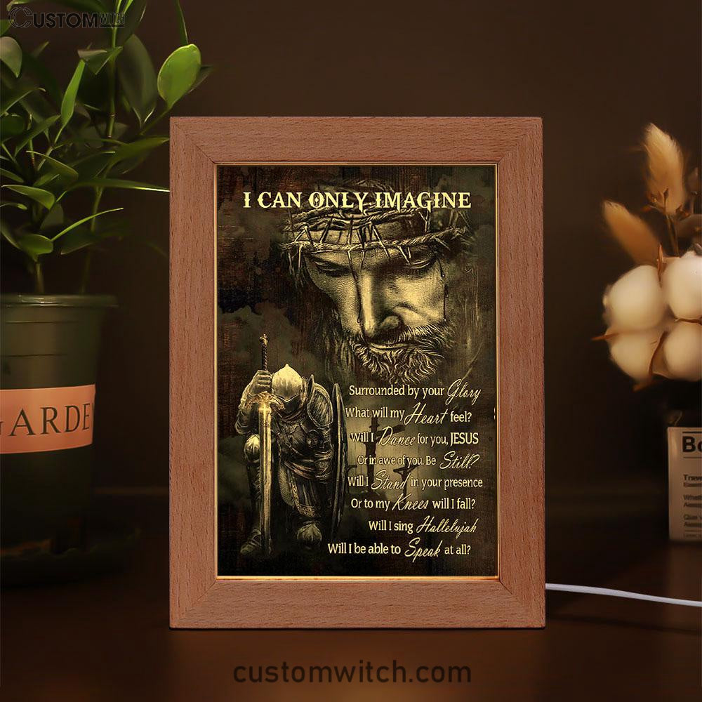 Warrior Of God I Can Only Imagine Frame Lamp Art - Christian Art - Bible Verse Art - Religious Home Decor