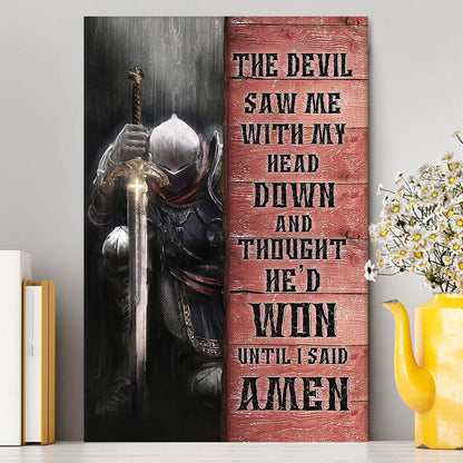 Warrior The Devil Thought He'd Won Until I Said Amen Canvas Art - Christian Art - Bible Verse Wall Art - Religious Home Decor