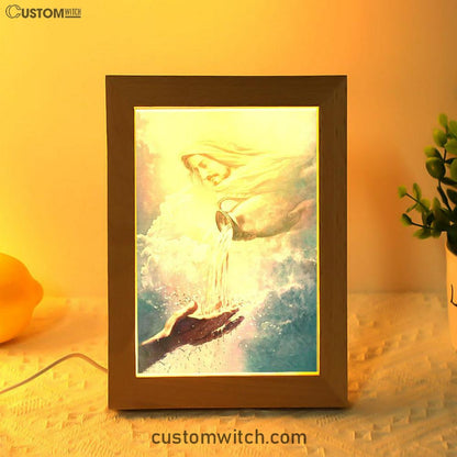 Water Of Life Jesus Frame Lamp Prints - Jesus Christ Frame Lamp Art - Christian Decor
