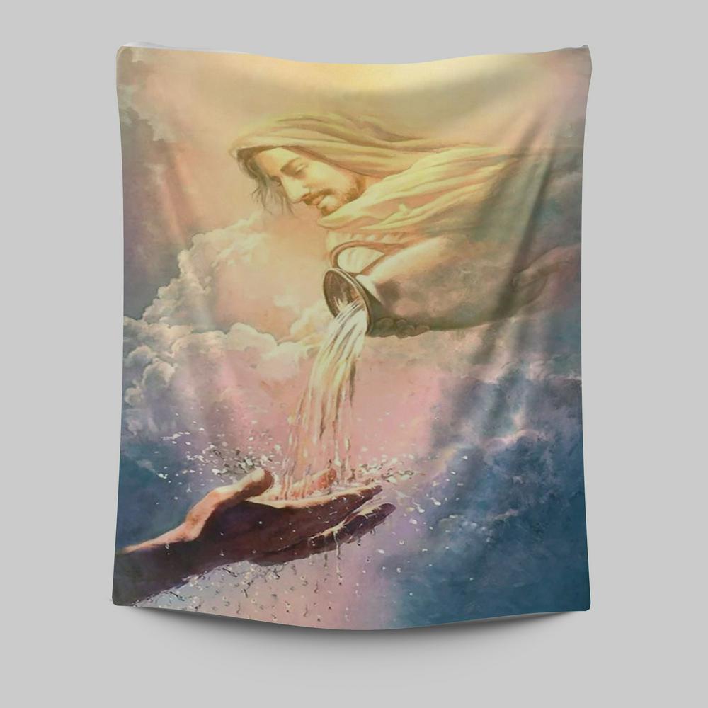 Water Of Life Jesus Tapestry Prints - Jesus Christ Tapestry Art - Christian Wall Decor