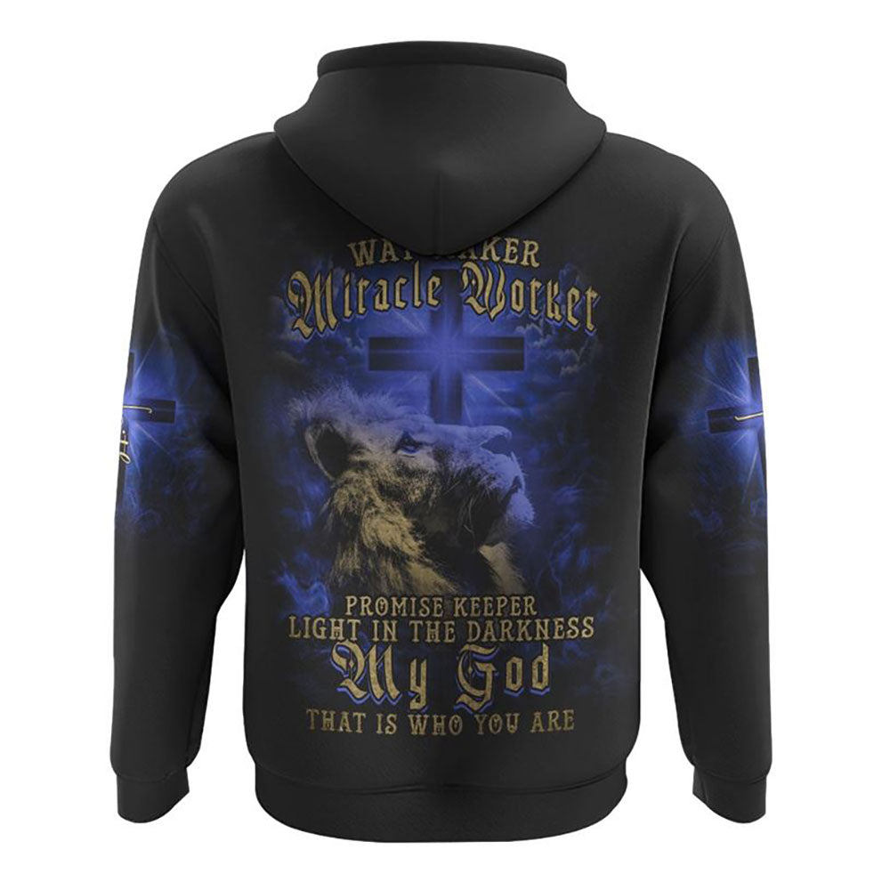 Way Maker Miracle Worker Promise Keeper All Over Print 3D Hoodie, Christian Hoodie, Christian Sweatshirt, Bible Verse Shirt