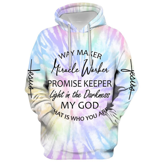 Way Maker Miracle Worker Promise Keeper Light In The Darkness My God Hoodie For Men & Women, God 3D Printed Hoodie, Christian Apparel Hoodies