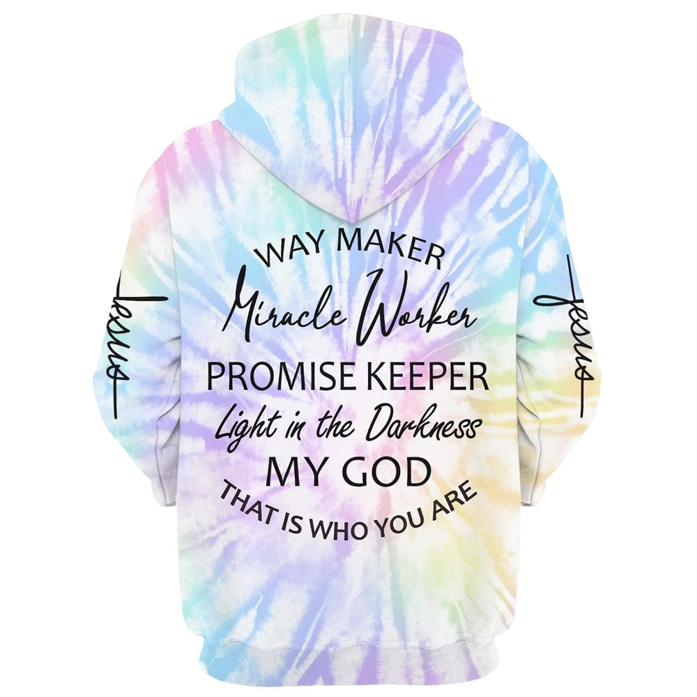 Way Maker Miracle Worker Promise Keeper Light In The Darkness My God Hoodie For Men & Women, God 3D Printed Hoodie, Christian Apparel Hoodies