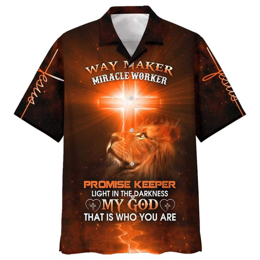 Way Maker Miracle Worker Promise Keeper Light In The Darkness My God That Is Who You Are Hawaiian Shirt, Christian Hawaiian Shirt, Religious Gift