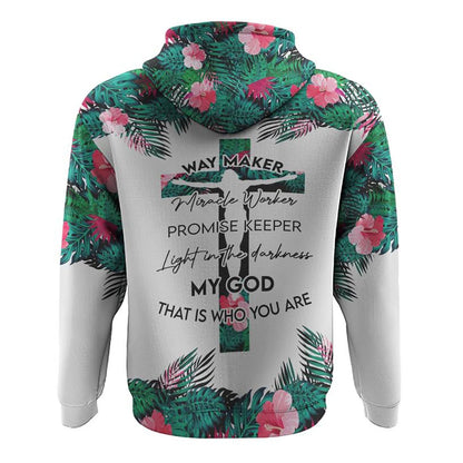 Way Maker Miracle Worker Promise Keeper Tropical All Over Print 3D Hoodie, Christian Hoodie, Christian Sweatshirt, Bible Verse Shirt