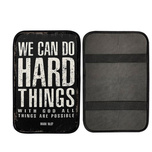 We Can Do Hard Things Car Center Console Cover - With God All Things Are Possible Mark - Bible Verse Car Interior Accessories
