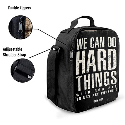 We Can Do Hard Things Lunch Bag For Men And Women - With God All Things Are Possible Mark 10 27, Spiritual Christian Lunch Box For School, Work