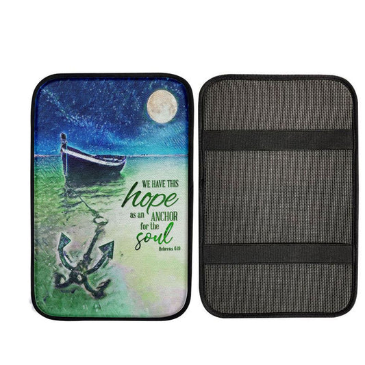 We Have This Hope As An Anchor For The Soul Christian Car Center Console Cover, Bible Verse Car Interior Accessories