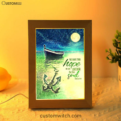 We Have This Hope As An Anchor For The Soul Christian Night Light - Bible Verse Decor - Scripture Art