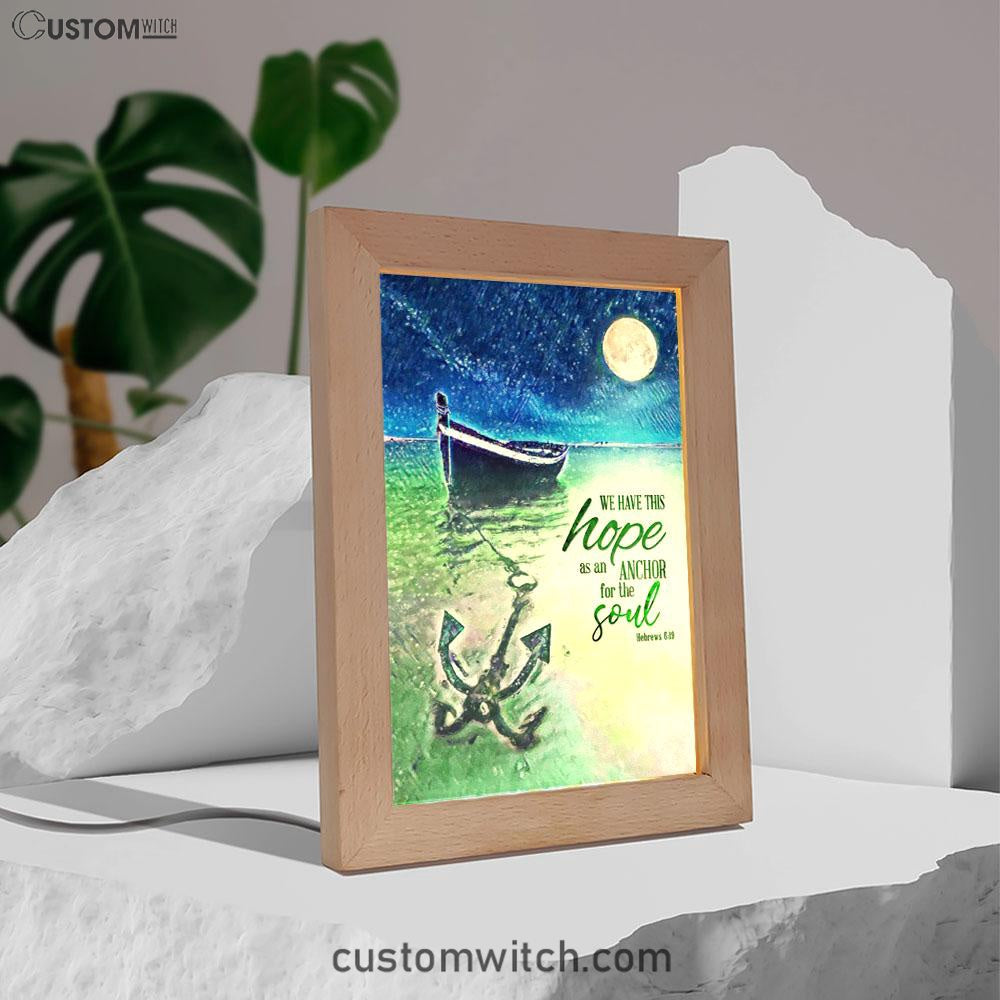 We Have This Hope As An Anchor For The Soul Christian Night Light - Bible Verse Decor - Scripture Art