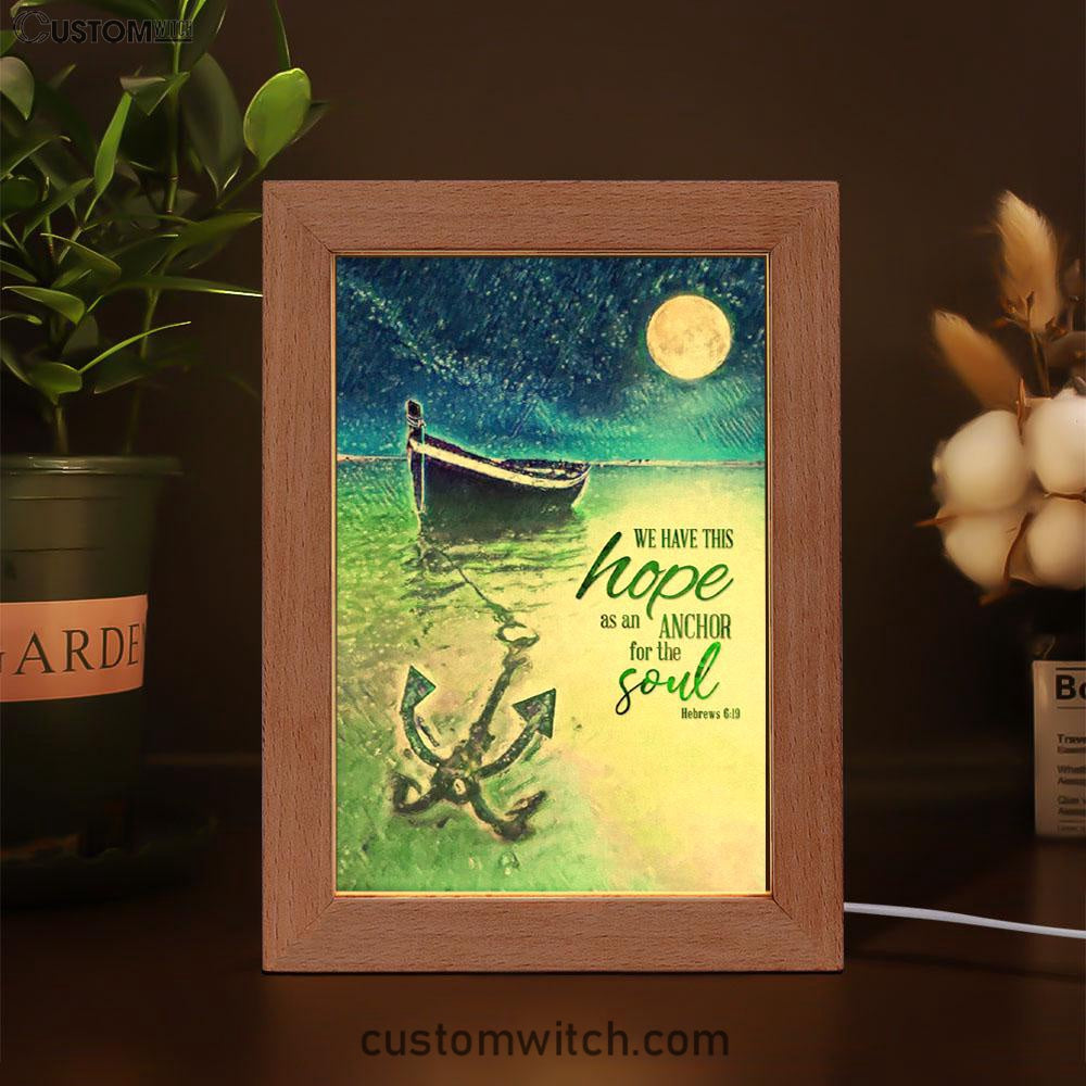 We Have This Hope As An Anchor For The Soul Christian Night Light - Bible Verse Decor - Scripture Art