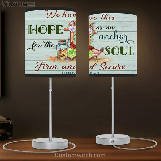 We Have This Hope As An Anchor For The Soul, Firm and Secure Hebrews 6 19 Table Lamb Gift - Bible Verse Lamb Gift