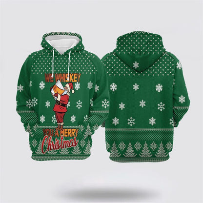 We Whiskey You A Merry Christmas All Over Print 3D Hoodie For Men & Women, Christmas Hoodie Cute, Christmas Gift, Christmas Fashion