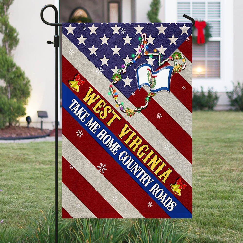 West Virginia Christmas Flag West Virginia Take Me Home Country Roads Flag, Christmas Garden Flag, Christmas Outdoor Decor Ideas