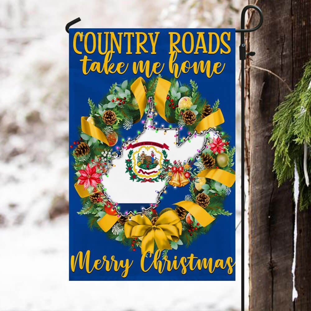 West Virginia Merry Christmas Country Roads Take Me Home Flag, Christmas Garden Flag, Home Decor Accessories, Christmas Outdoor Decor Ideas