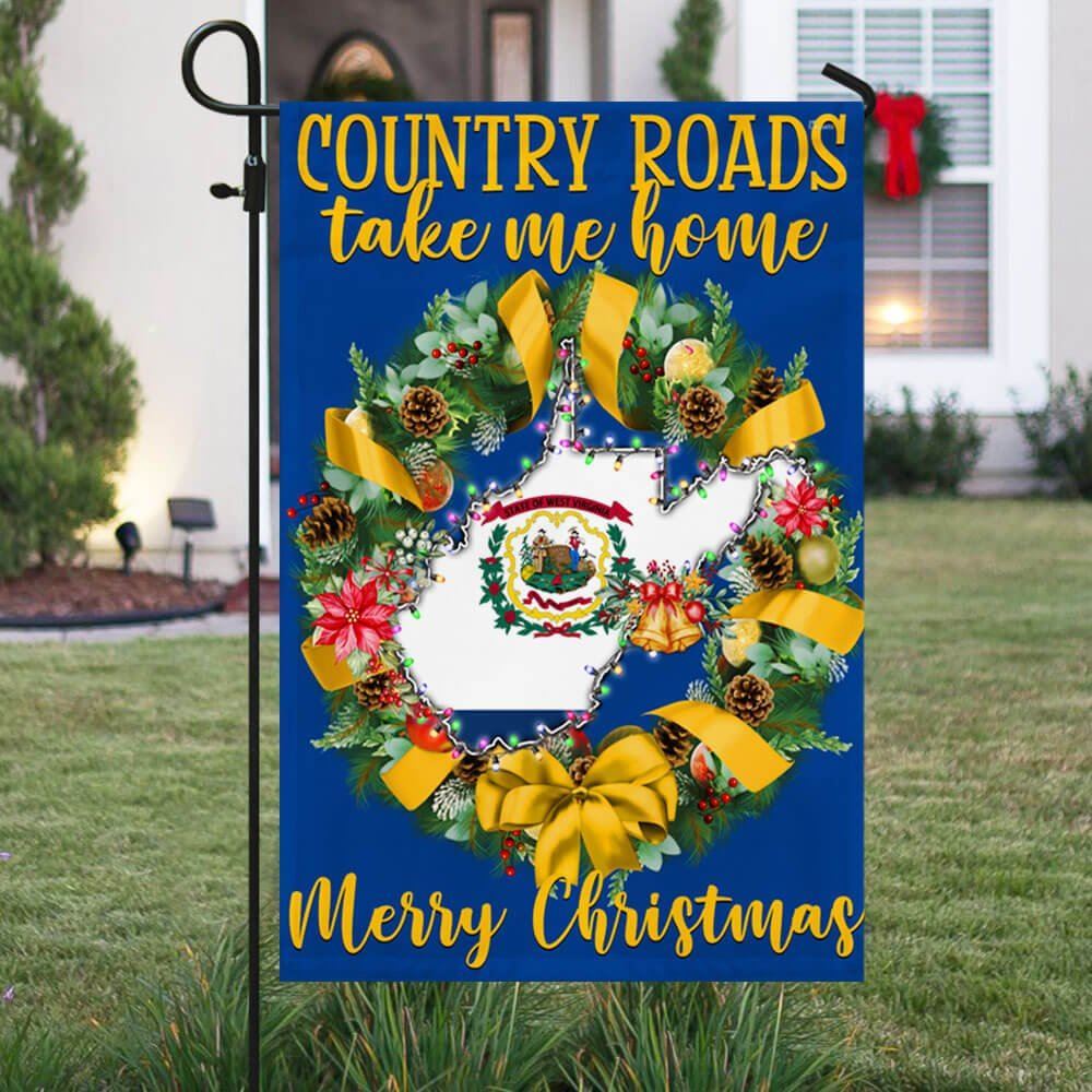 West Virginia Merry Christmas Country Roads Take Me Home Flag, Christmas Garden Flag, Home Decor Accessories, Christmas Outdoor Decor Ideas