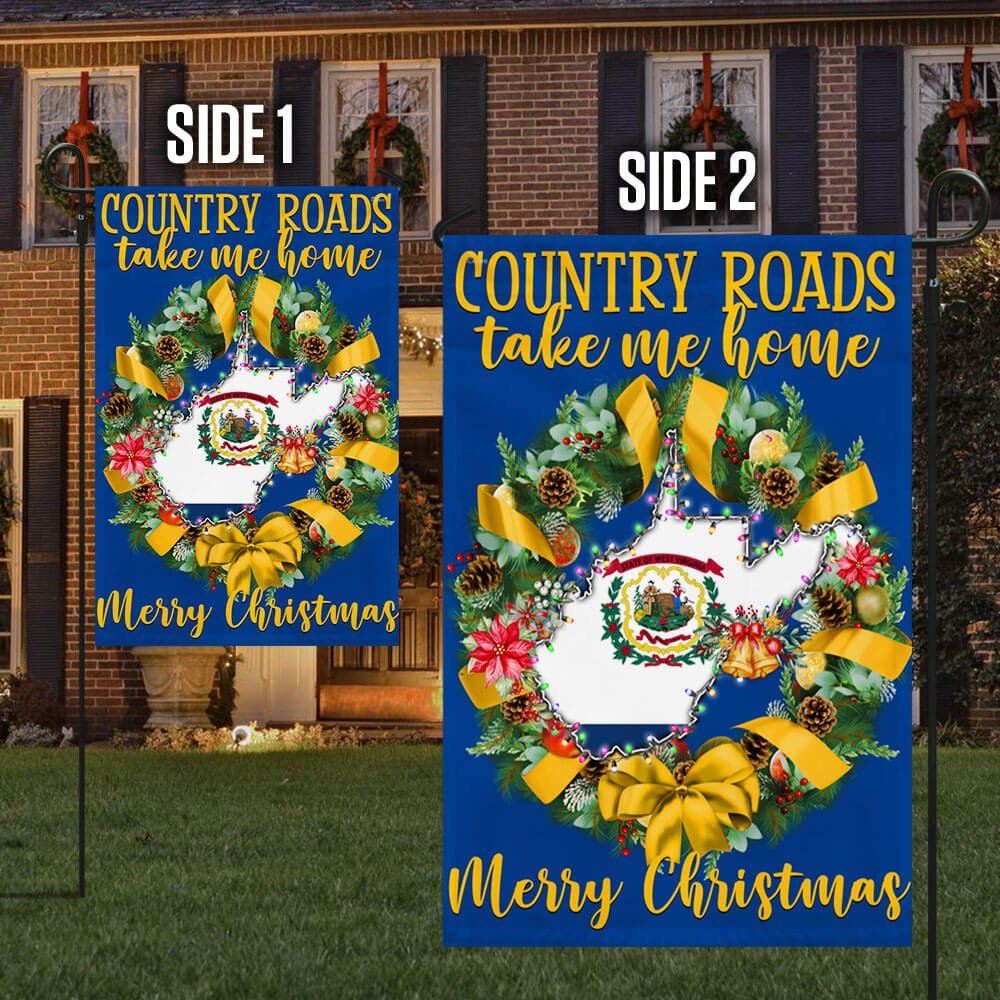 West Virginia Merry Christmas Country Roads Take Me Home Flag, Christmas Garden Flag, Home Decor Accessories, Christmas Outdoor Decor Ideas