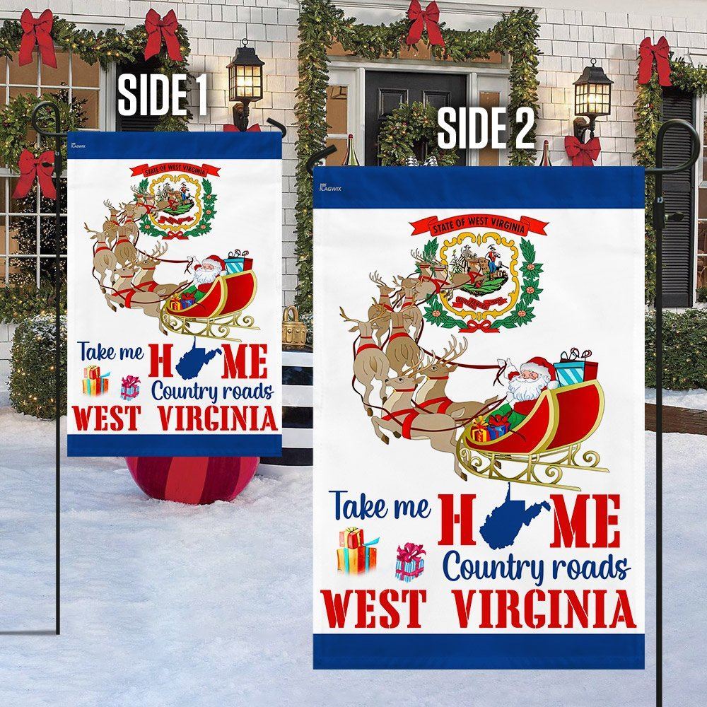West Virginia Take Me Home Country Roads Flag, Christmas Garden Flag, Home Decor Accessories, Christmas Outdoor Decor Ideas