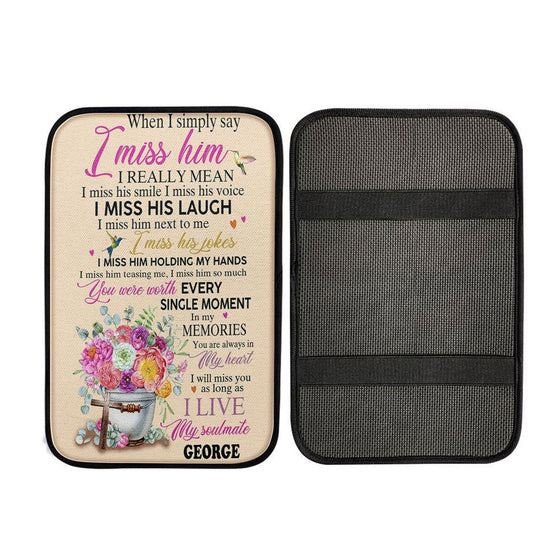 When I Simply Say I Miss Him Custom Name Car Center Console Cover, Christian Car Interior Accessories