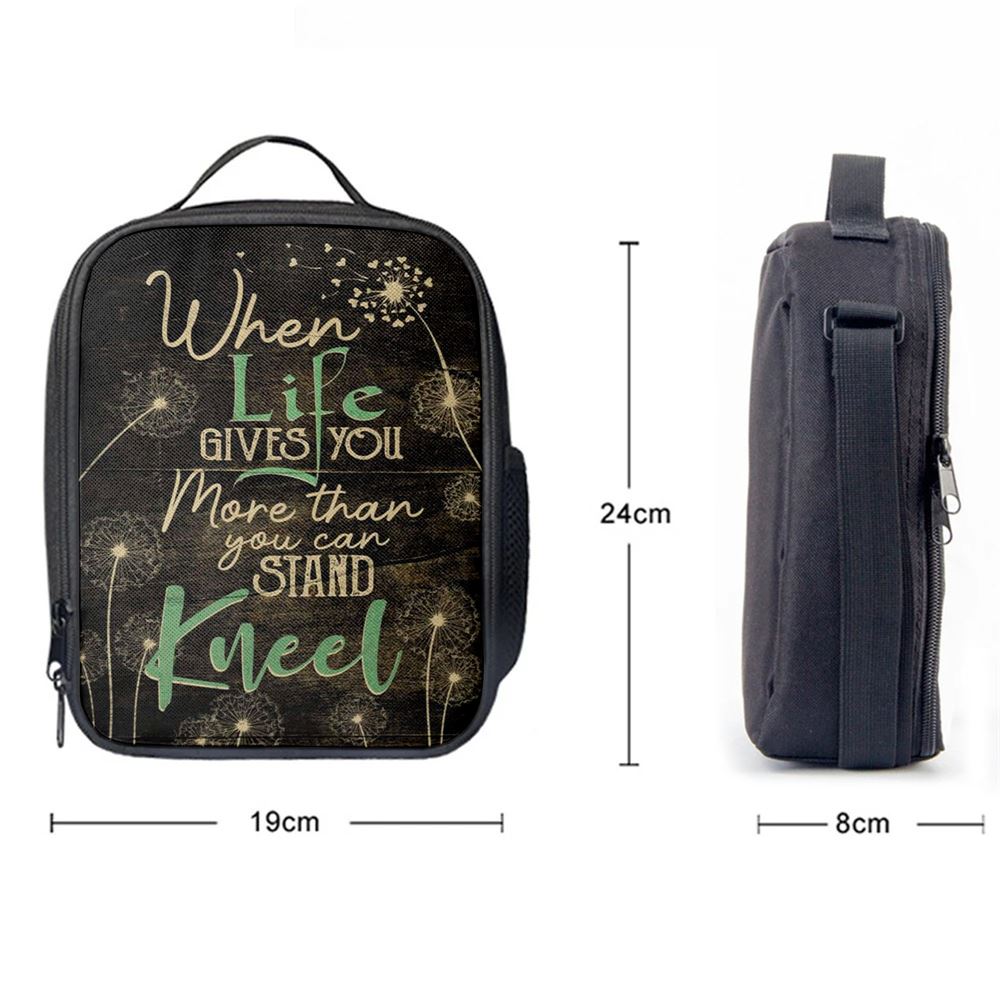 When Life Gives You More Than You Can Stand Kneel Lunch Bag For Men And Women, Spiritual Christian Lunch Box For School, Work