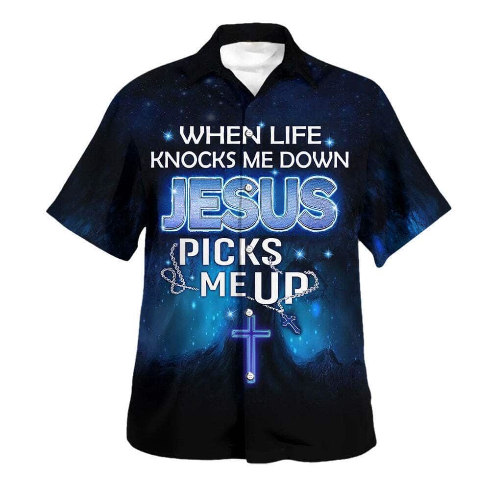 When Life Knocks Me Down Jesus Picks Me Up Hawaiian Shirt For Men, Christian Hawaiian Shirt, Gift For Christian