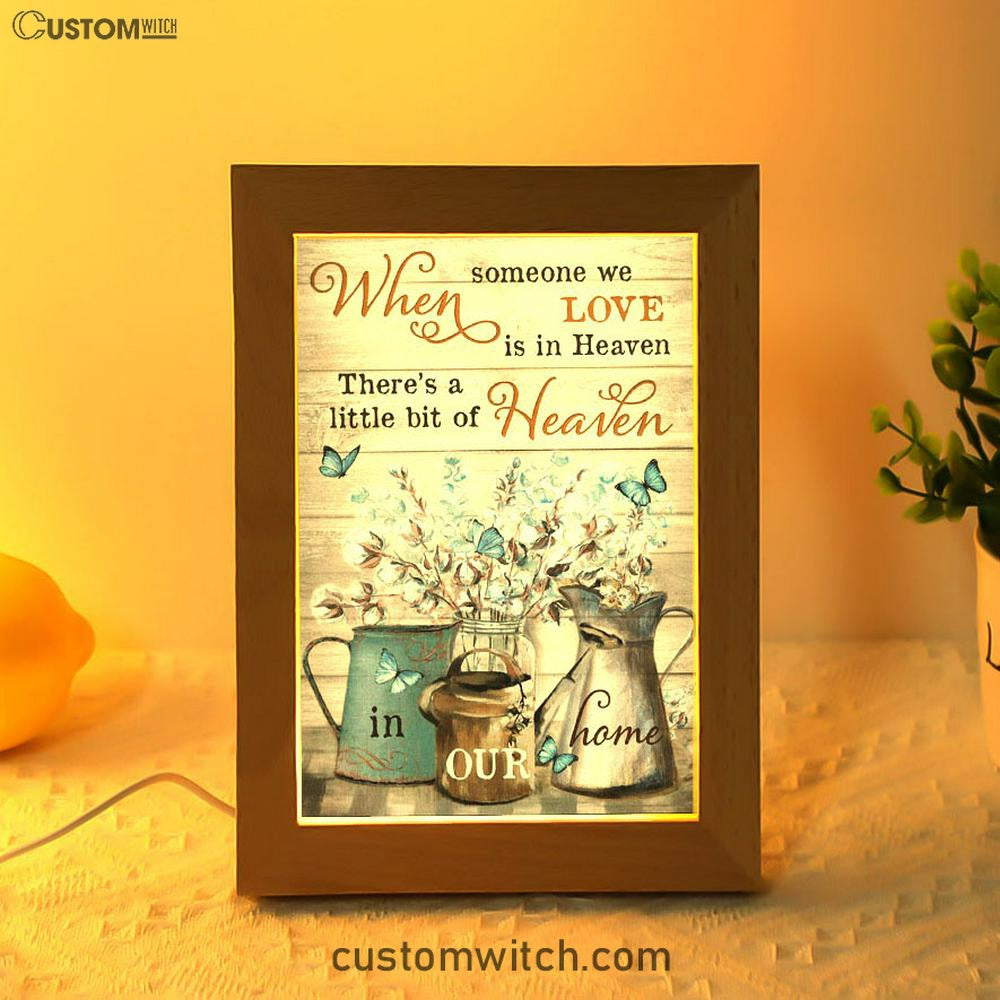 When Someone We Love Is In Heaven Flower Blue Butterfly Frame Lamp Prints - Christian Decor - Bible Verse Wooden Lamp