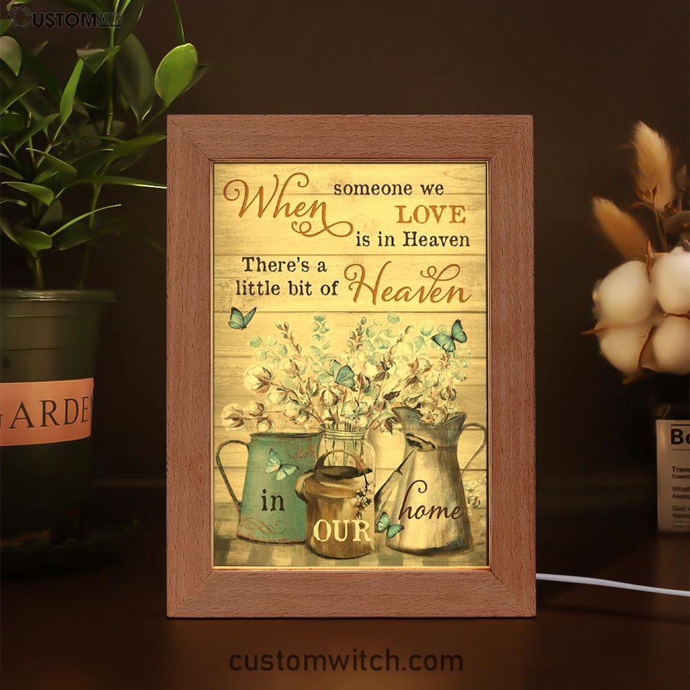 When Someone We Love Is In Heaven Flower Blue Butterfly Frame Lamp Prints - Christian Decor - Bible Verse Wooden Lamp