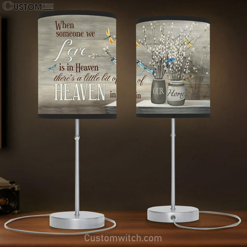 When Someone We Love Is In Heaven There's A Little Bit Of Heaven In Our Home Dragonflies Flowers Wood Table Lamb Art