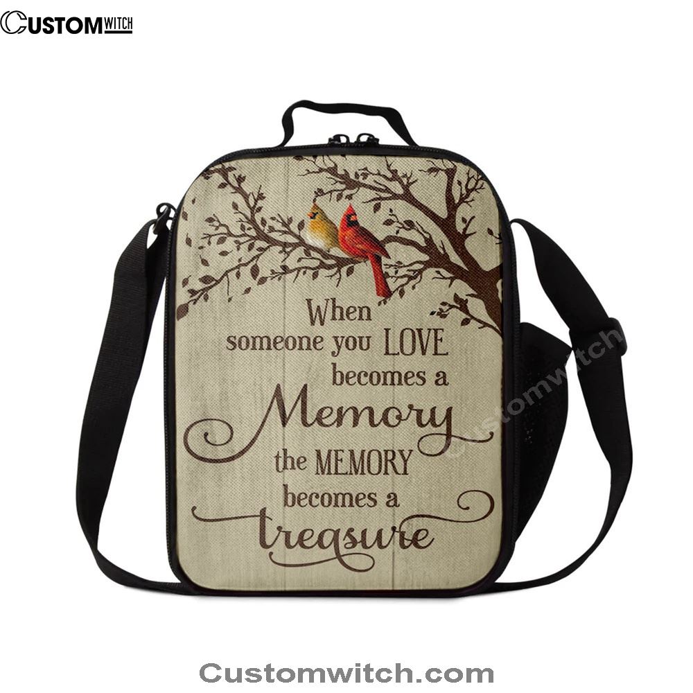 When Someone You Love Becomes A Memory Cardinal Lunch Bag For Men And Women, Spiritual Christian Lunch Box For School, Work