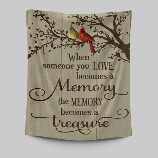 When Someone You Love Becomes A Memory Cardinal Tapestry Prints - Christian Wall Decor - Bible Verse Tapestry Art