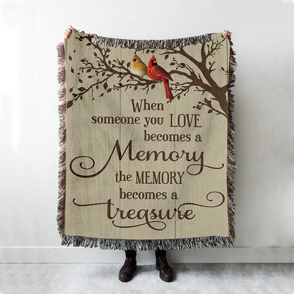 When Someone You Love Becomes A Memory Cardinal Woven Blanket Prints - Christian Boho Blanket - Bible Verse Woven Blanket Art