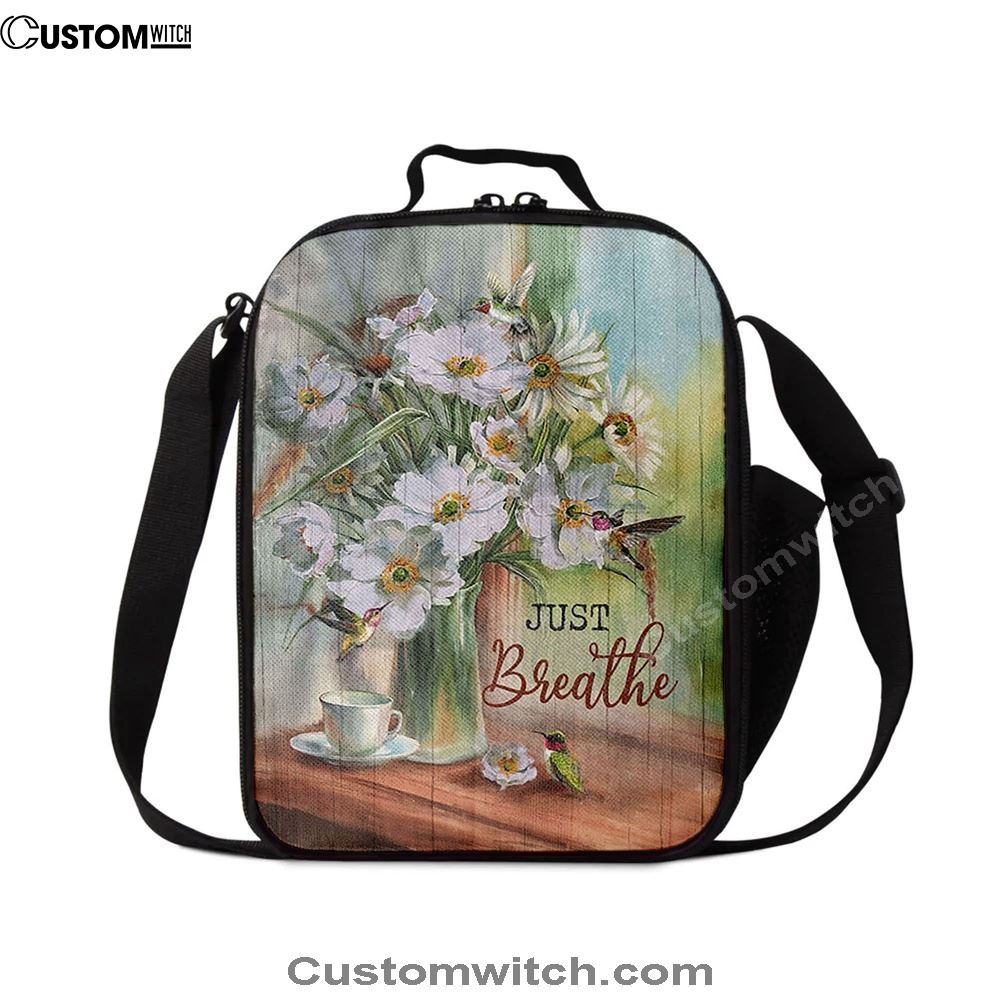 White Flower Hummingbird - Just Breathe Lunch Bag For Men And Women, Spiritual Christian Lunch Box For School, Work