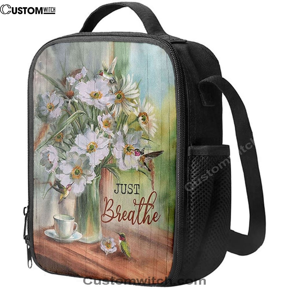 White Flower Hummingbird - Just Breathe Lunch Bag For Men And Women, Spiritual Christian Lunch Box For School, Work