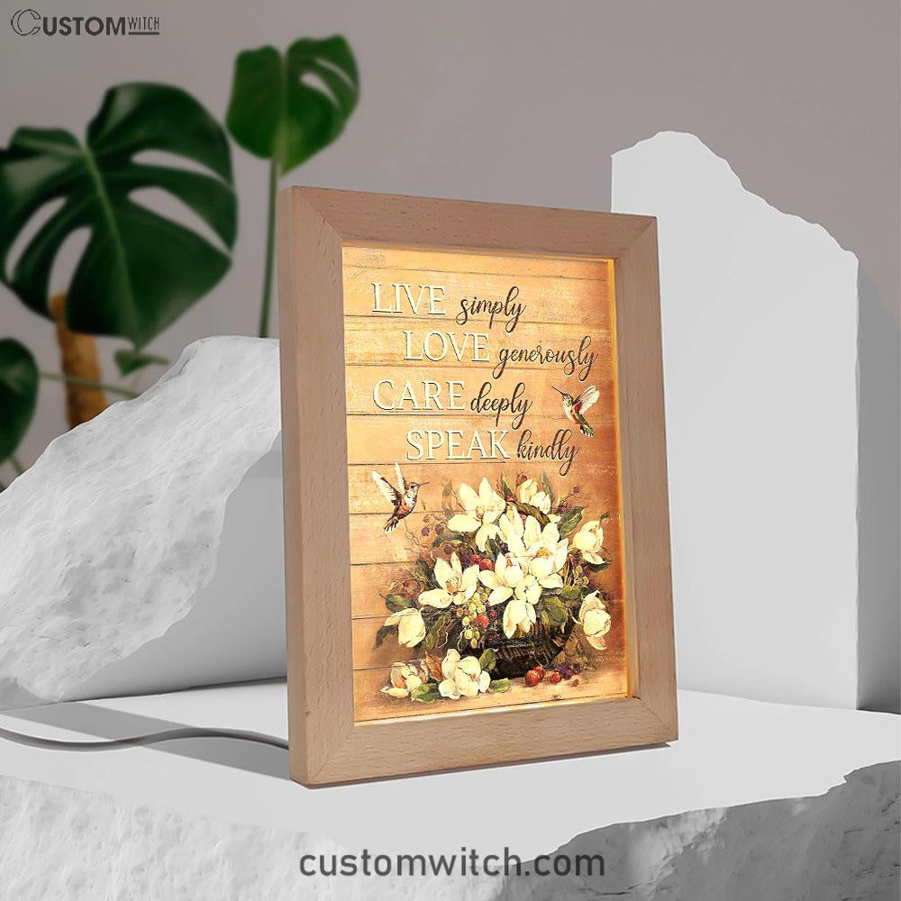 White Flower Vase Hummingbird - Live Simply Love Generously Care Deeply Speak Kindly Frame Lamp Art - Bible Verse Art - Religious Home Decor