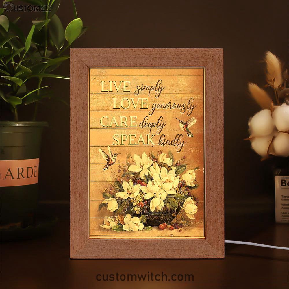 White Flower Vase Hummingbird - Live Simply Love Generously Care Deeply Speak Kindly Frame Lamp Art - Bible Verse Art - Religious Home Decor