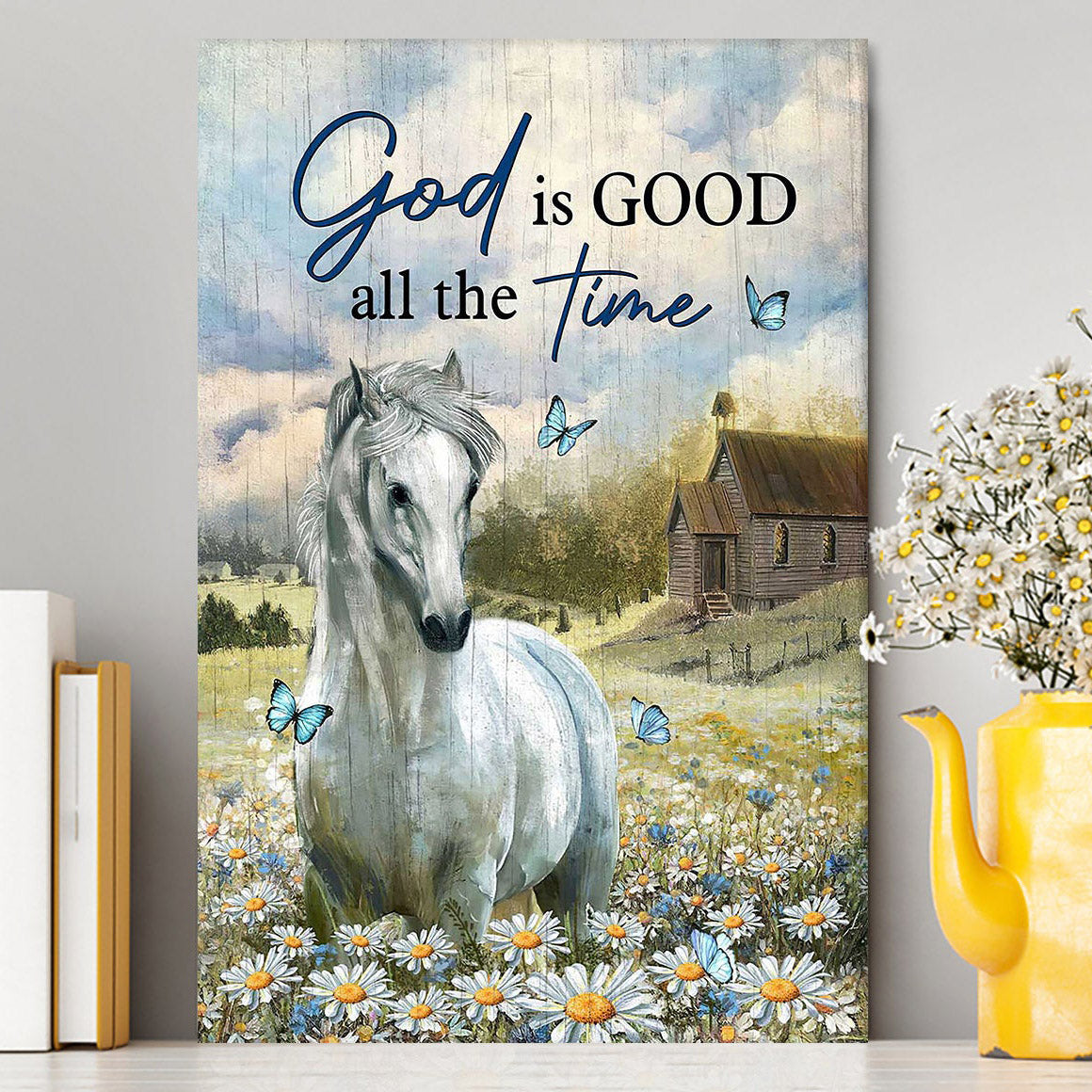 White Horse God Is Good All The Time Canvas Art - Christian Art - Bible Verse Wall Art - Religious Home Decor
