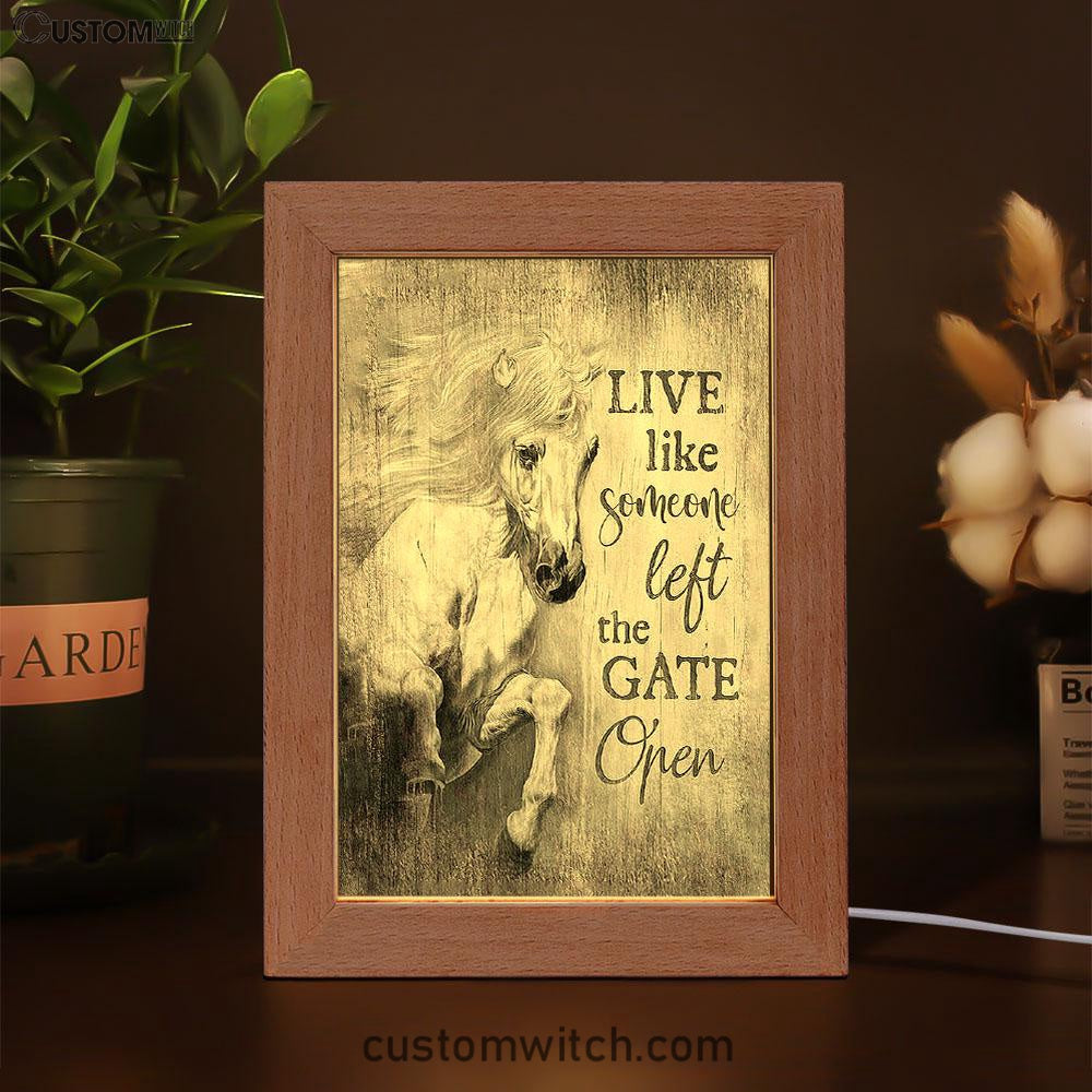 White Horse Live Like Someone Left The Gate Open Frame Lamp Art - Christian Art - Bible Verse Art - Religious Home Decor