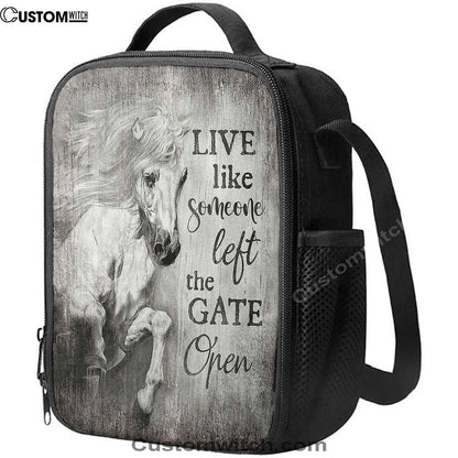 White Horse Live Like Someone Left The Gate Open Lunch Bag For Men And Women, Spiritual Christian Lunch Box For School, Work
