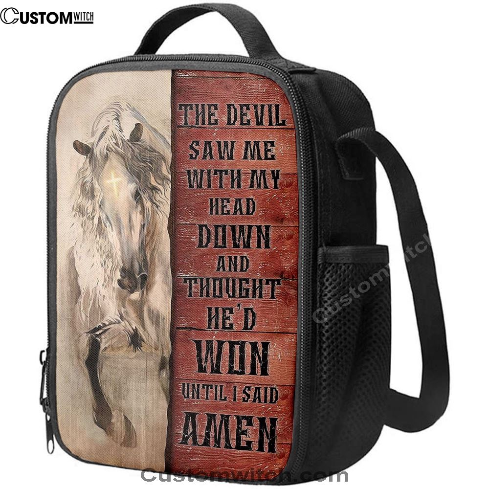 White Horse The Devil Thought He'd Won Until I Said Amen Lunch Bag For Men And Women, Spiritual Christian Lunch Box For School, Work