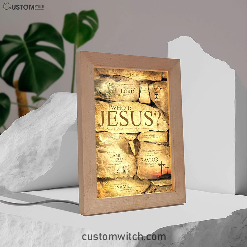 Who Is Jesus Frame Lamp Art - The Son Of The Living God - Mathew 16 16 - Christian Frame Lamp - Religious Gifts Night Light