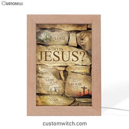 Who Is Jesus Frame Lamp Art - The Son Of The Living God - Mathew 16 16 - Christian Frame Lamp - Religious Gifts Night Light