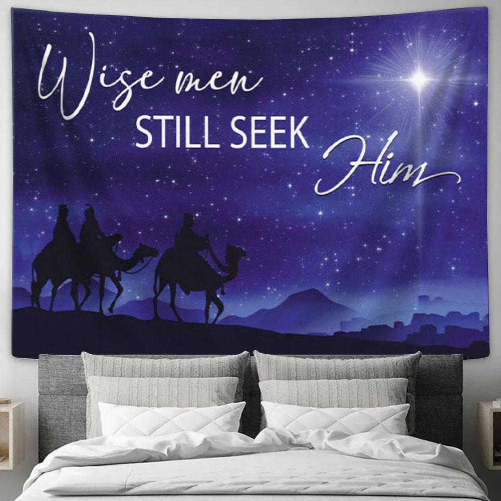 Wise Men Still Seek Him Christmas Tapestry Wall Art - Christian Wall Decor