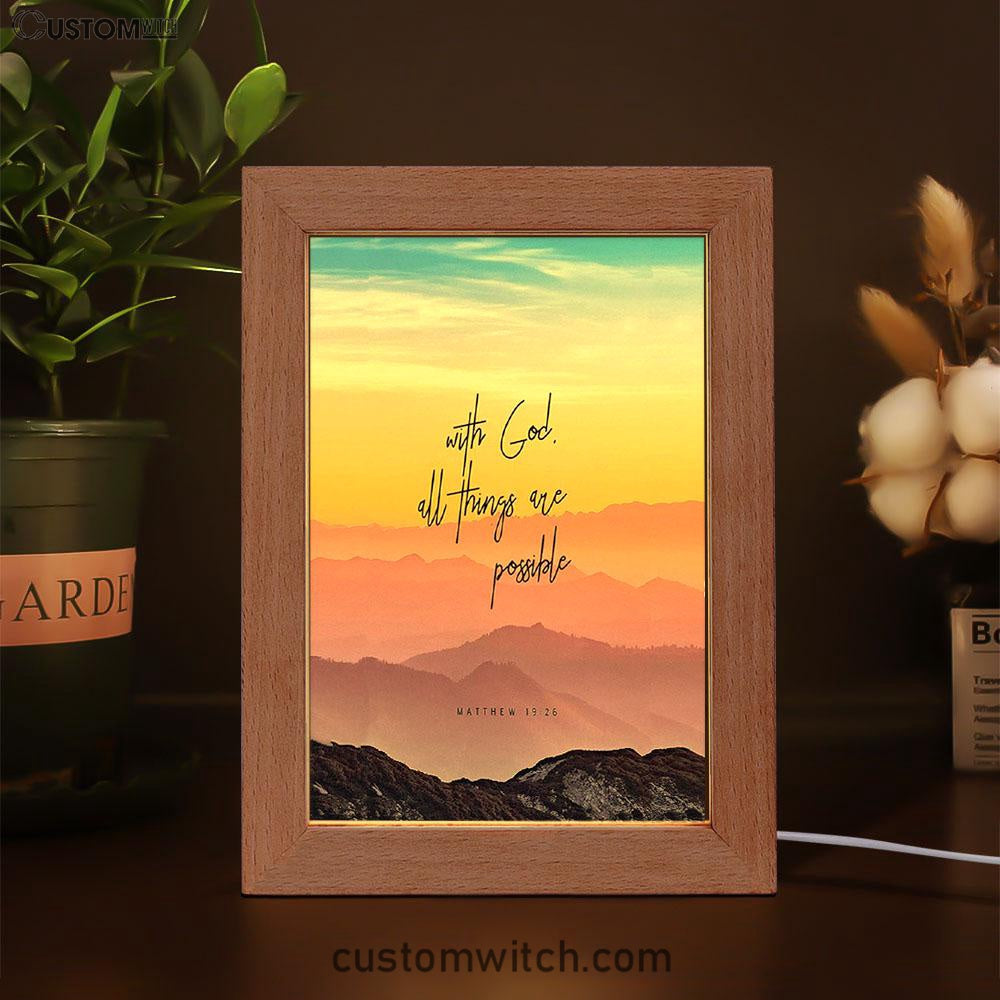 With God All Things Are Possible - Matthew 19 26 Frame Lamp Art - Christian Night Light Decor