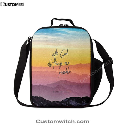 With God All Things Are Possible - Matthew 19 26 Lunch Bag For Men And Women, Spiritual Christian Lunch Box For School, Work