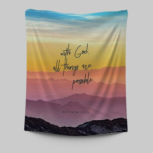 With God All Things Are Possible - Matthew 19 26 Tapestry Wall Art - Christian Tapestries Wall Art Decor