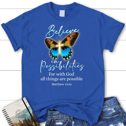 With God All Things Are Possible, Cross, Butterfly, Womens T Shirt, Blessed T Shirt, Bible T shirt, T shirt Women