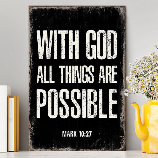 With God All Things Are Possible Mark 10 27 Canvas Prints - Religious Wall Decor - Christian Canvas Wall Art Decor