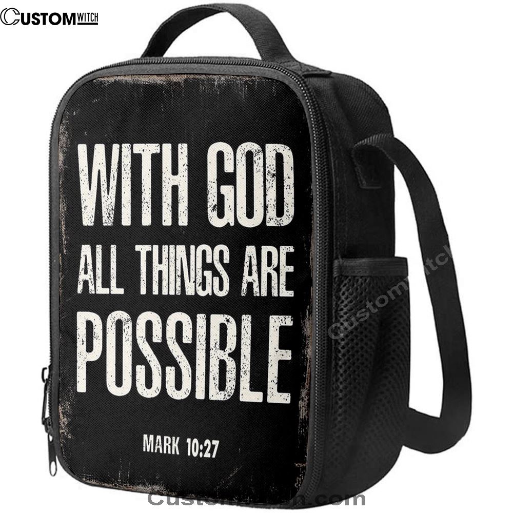 With God All Things Are Possible Mark 10 27 Lunch Bag For Men And Women, Spiritual Christian Lunch Box For School, Work